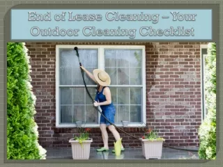 End of Lease Cleaning – Your Outdoor Cleaning Checklist