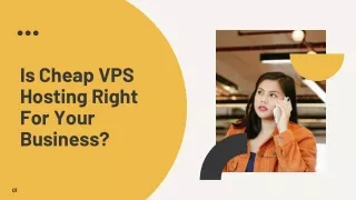 is cheap vps hosting right for your business