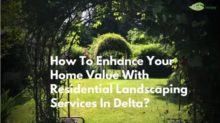 how to enhance your home value with residential