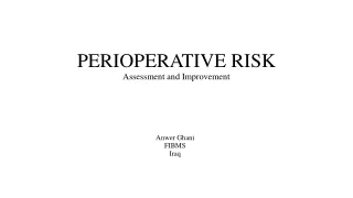 PERIOPERATIVE RISK Assessment and Improvement
