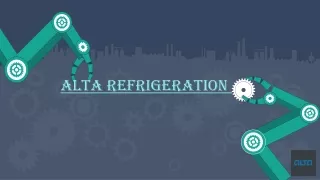 The Best Companies For Industrial Refrigeration ALTA Refrigeration