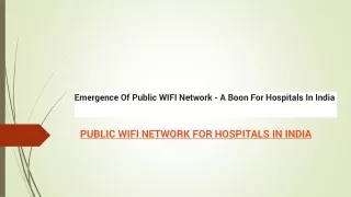 Emergence Of Public WIFI Network - A Boon For Hospitals In India