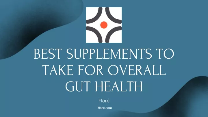 best supplements to take for overall gut health