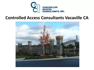 Controlled Access Consultants Vacaville CA