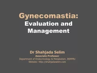 Gynecomastia- Dr Shahjada Selim
