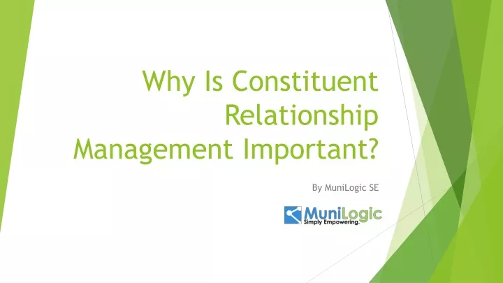 why is constituent relationship management important