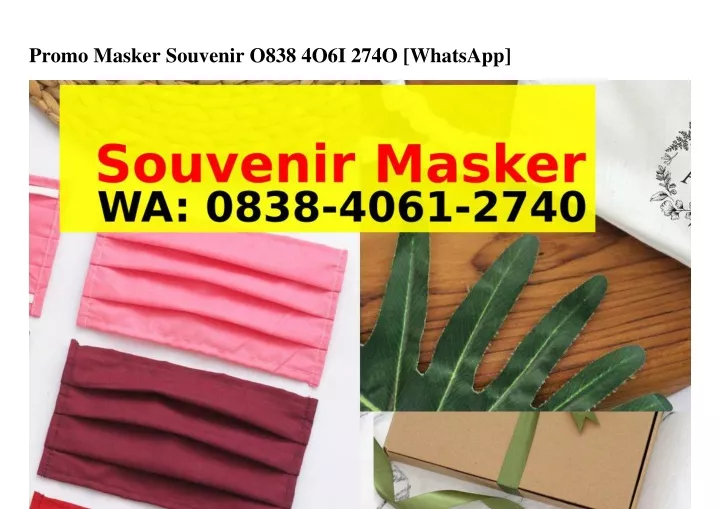 promo masker souvenir o838 4o6i 274o whatsapp