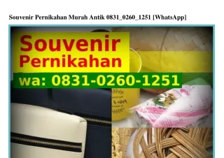 Souvenir Pernikahan Murah Antik 08З1.02Ꮾ0.1251[WhatsApp]