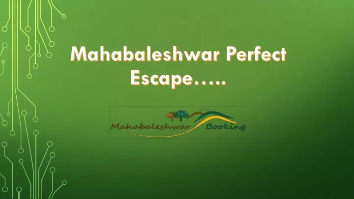 mahabaleshwar perfect escape