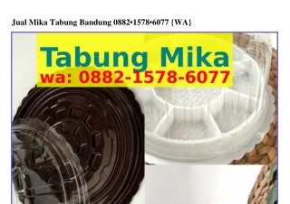 Jual Mika Tabung Bandung Ô882•I578•ϬÔ77(whatsApp)