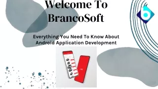 Everything You Need To Know About Android Application Development