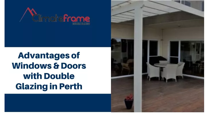 PPT - Advantages Of Windows & Doors With Double Glazing In Perth ...