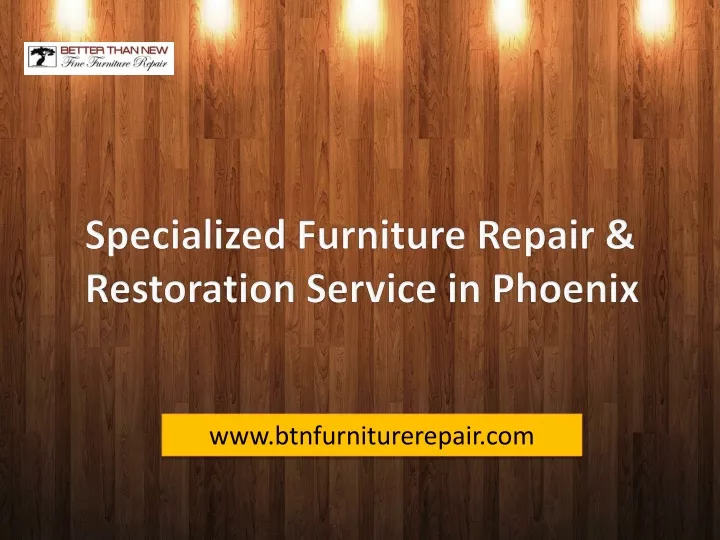 www btnfurniturerepair com