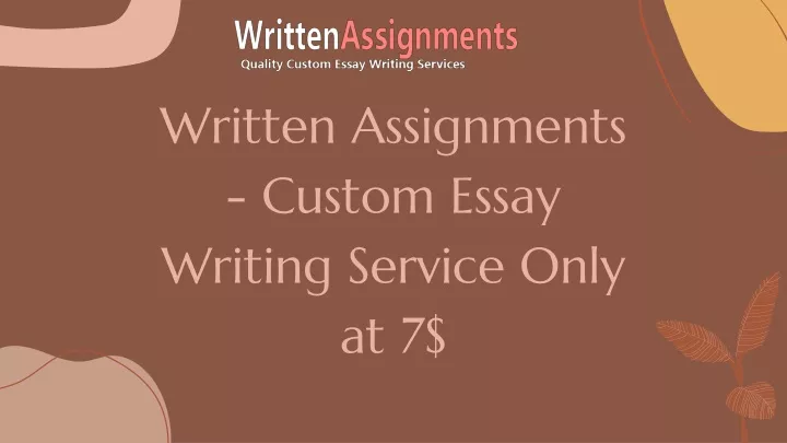written assignments custom essay writing service