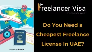 Do You Need a Cheapest Freelance License In UAE