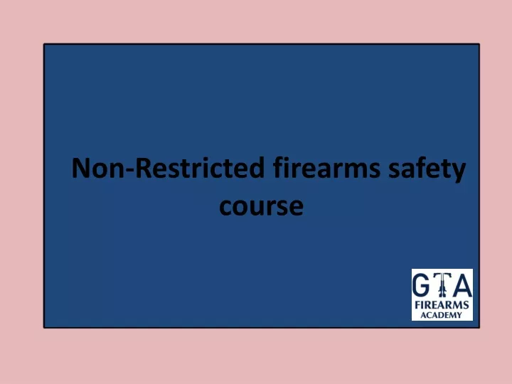 non restricted firearms safety course