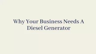 Why Your Business Needs A Diesel Generator