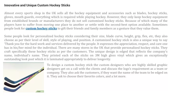 innovative and unique custom hockey sticks almost