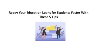 Repay Your Education Loans for Students Faster With These 5 Tips