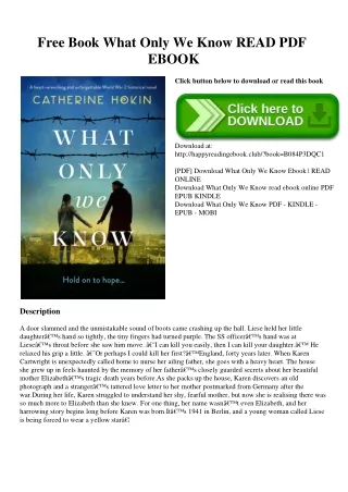 Free Book What Only We Know READ PDF EBOOK