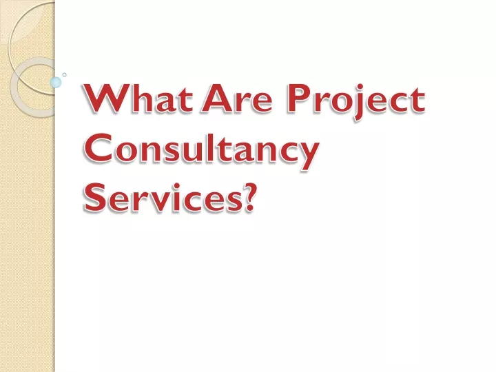 what are project consultancy services
