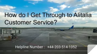 how do i get through to alitalia customer service
