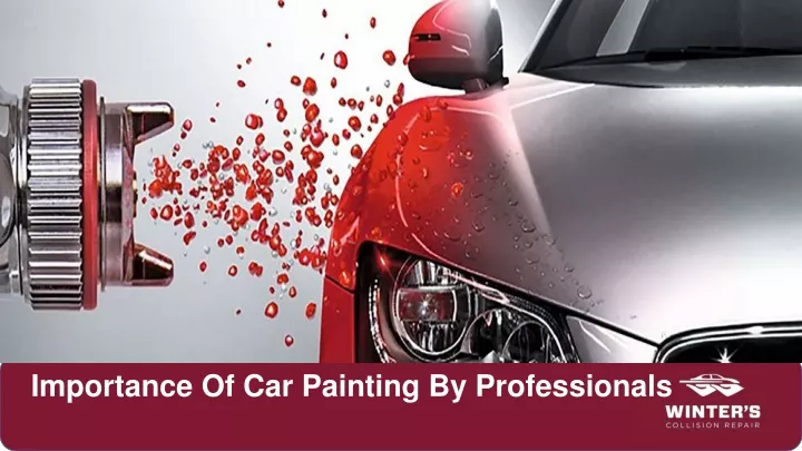 importance of car painting by professionals