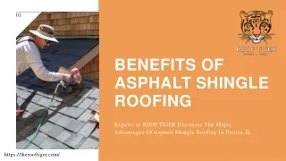 Benefits Of Asphalt Shingle Roofing Peoria IL