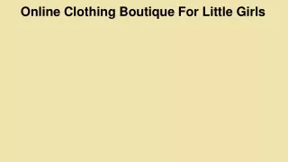 Best Online Clothing Boutique For Little Girls