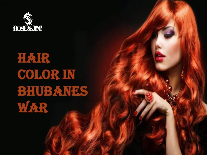 hair hair color color in bhubanes bhubanes war war