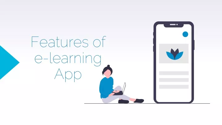 features of e learning app