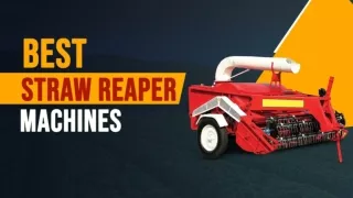 Best Straw Reaper Machines