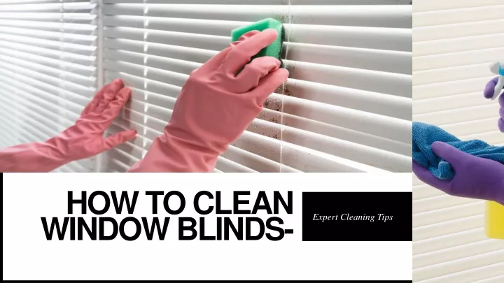 how to clean window blinds