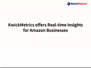 kwickmetrics offers real time insights for amazon