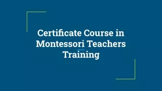 Certificate Course in We at Institute of InternationMontessori Teachers Training