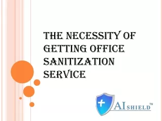 The Necessity of Getting Office Sanitization Service