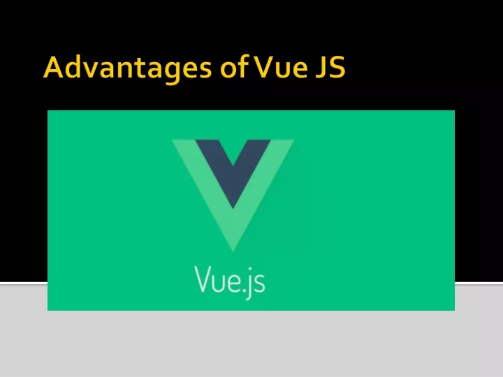 advantages of vue js