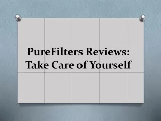 purefilters reviews take care of yourself