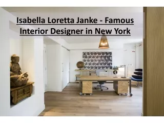 Isabella Loretta Janke - Famous Interior Designer in New York