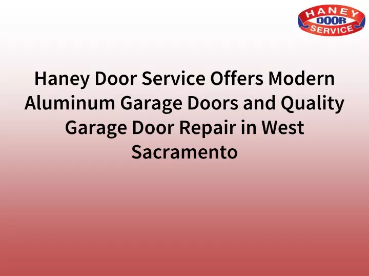 haney door service offers modern aluminum garage