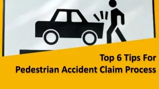 Top 6 Tips For Pedestrian Accident Claim Process