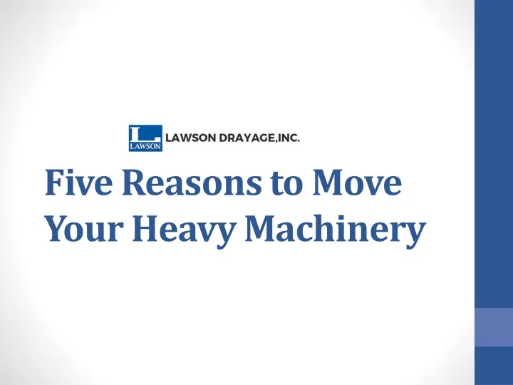 five reasons to move your heavy machinery