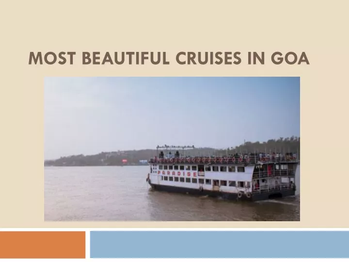 most beautiful cruises in goa