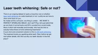 laser teeth whitening safe or not