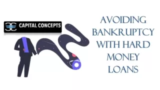 avoiding bankruptcy with hard money loans