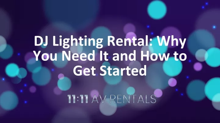 dj lighting rental why you need it and how to get started
