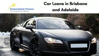 Car Loans in Brisbane and Adelaide