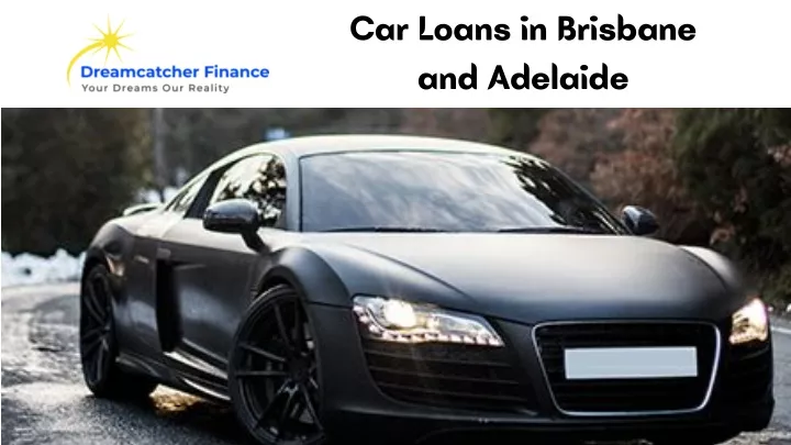 car loans in brisbane and adelaide