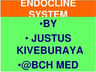 Endocrine-System BY JUSTUS.