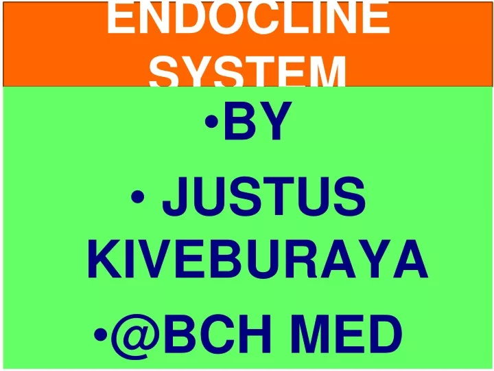 endocline system